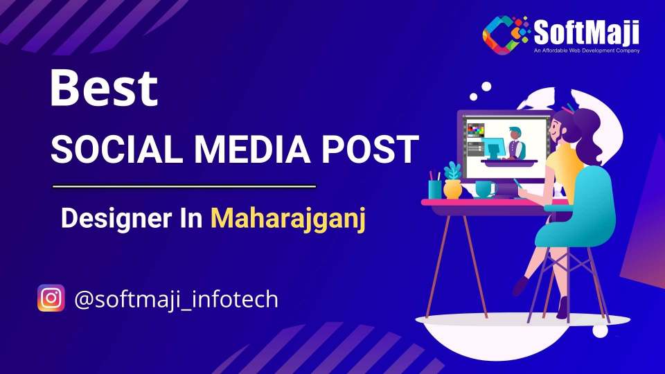Best social media Post Designer in Maharajganj